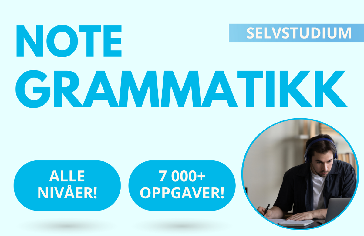 NOTE GRAMMATIKK (7000+ oppgaver)