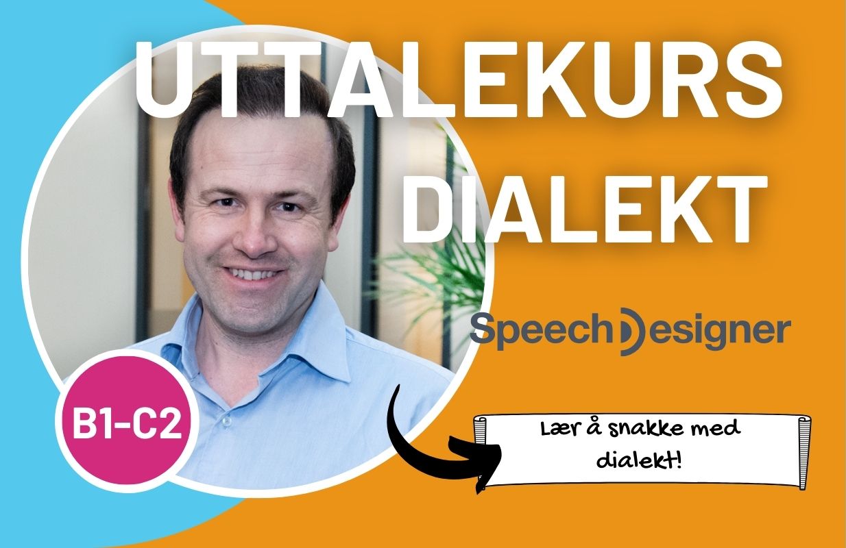 Norsk uttalekurs DIALEKT