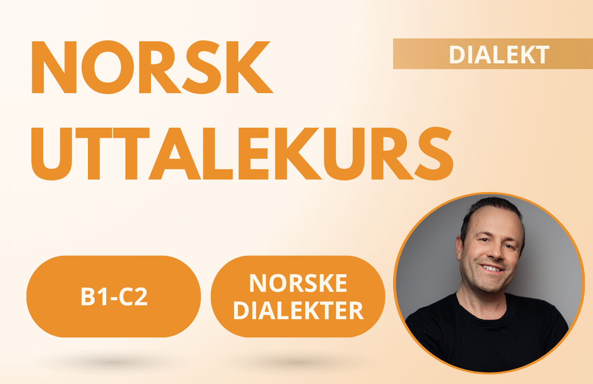 Norsk uttalekurs - DIALEKT