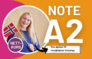 NOTE A2 nettbasert norskkurs – forberedelse til norskprøve med grammatikk, lytteforståelse og muntlig trening på A2-nivå.